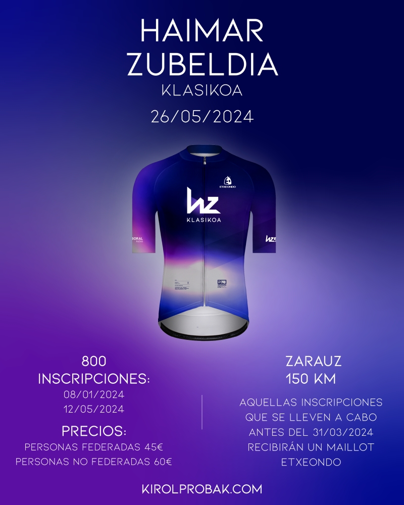 HAIMAR ZUBELDIA KLASIKOA 2024 - Inscríbete HAIMAR ZUBELDIA KLASIKOA 2024 - Inscríbete