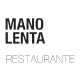 RESTAURANTE MANO LENTA
