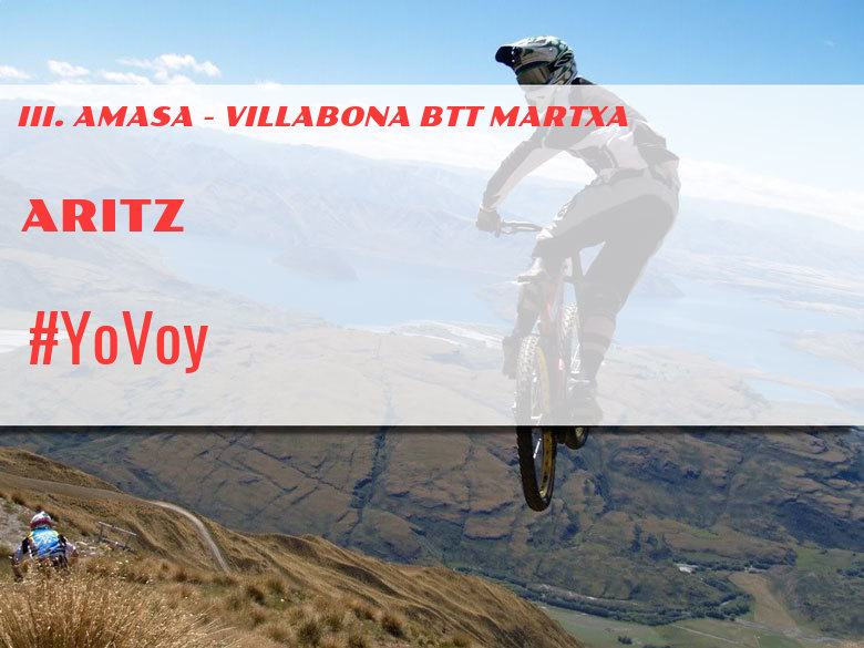 #ImGoing - ARITZ (III. AMASA - VILLABONA BTT MARTXA)