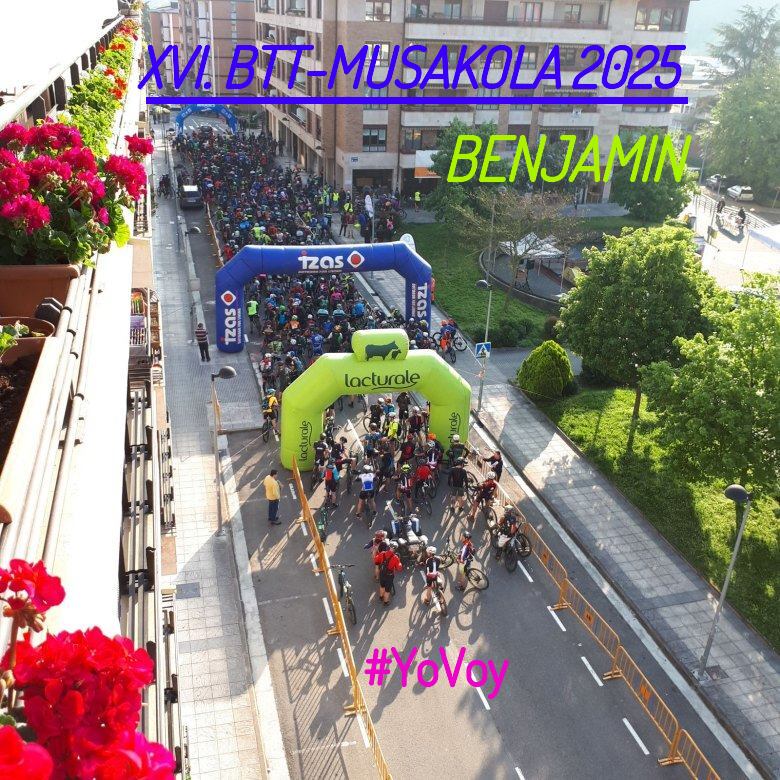 #YoVoy - BENJAMIN (XVI. BTT-MUSAKOLA 2025)