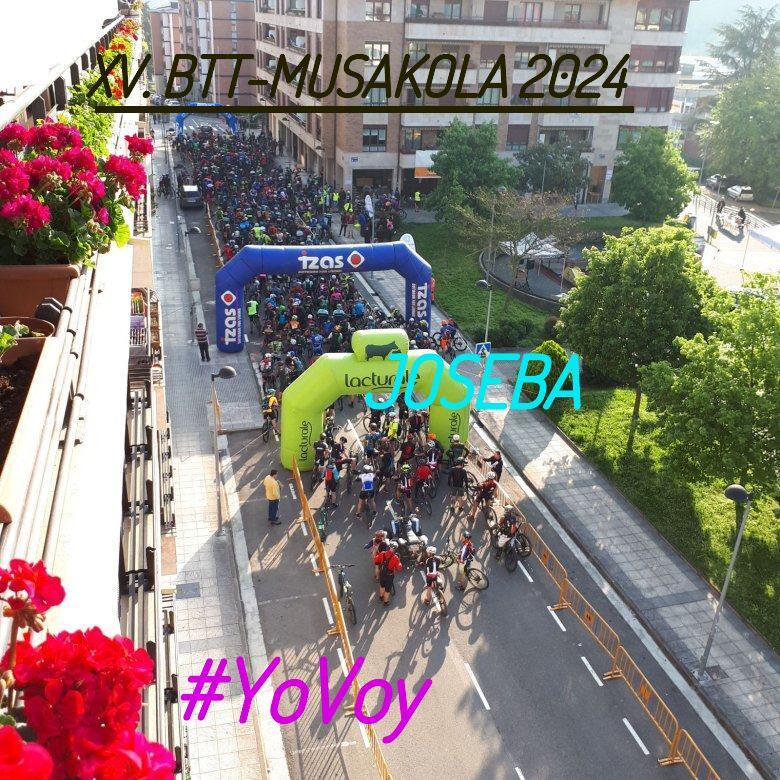 #YoVoy - JOSEBA (XV. BTT-MUSAKOLA 2024)